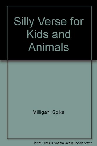 Silly verse for kids and animals (9780718124045) by Spike Milligan