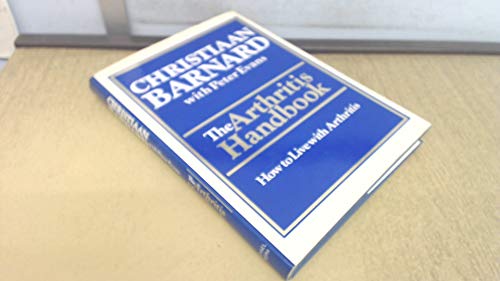 Stock image for Arthritis Handbook: How to Live with Arthritis Barnard, Christiaan and Evans, Peter for sale by Langdon eTraders