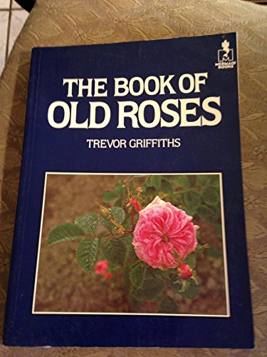 The Book of Old Roses (mermaid books)