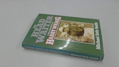 Stock image for Head Waiter: Biography of Harry Wragg for sale by WorldofBooks