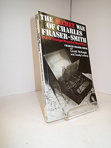 Beispielbild fr The Secret War of Charles Fraser-Smith zum Verkauf von WorldofBooks