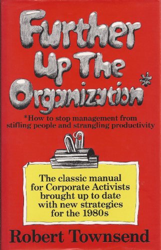 Stock image for Further up the Organization for sale by Better World Books: West