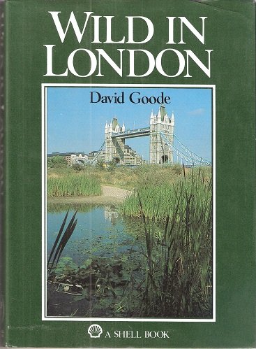 Stock image for Wild in London (A Shell book) for sale by WorldofBooks