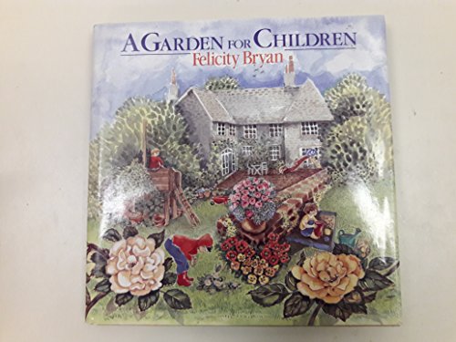 Stock image for A Garden for Children for sale by Lazy S Books