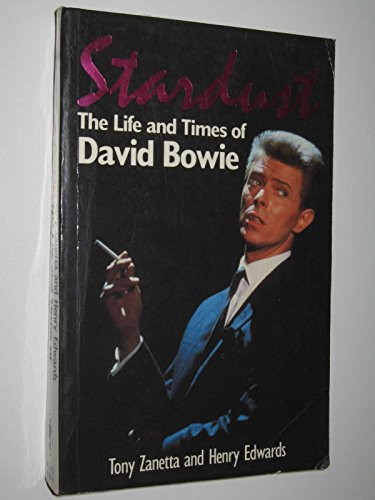 Beispielbild fr Stardust: The Life and Times of David Bowie zum Verkauf von WorldofBooks