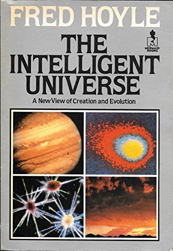 9780718126131: Intelligent Universe: A New View of Creation and Evolution