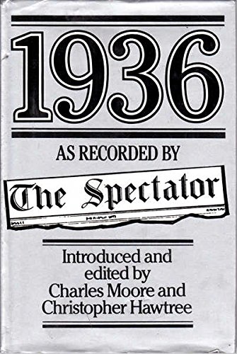 Beispielbild fr 1936 as Recorded by "The Spectator" zum Verkauf von WorldofBooks