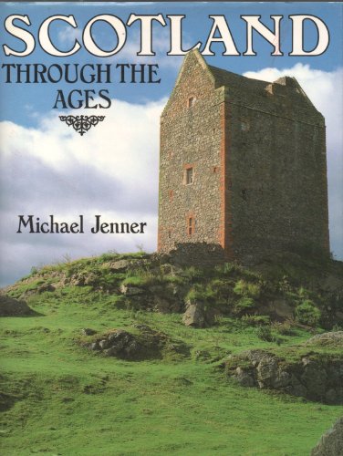 Imagen de archivo de Scotland Through the Ages a la venta por Better World Books