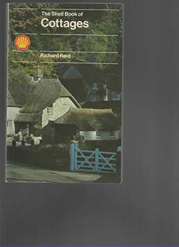 Beispielbild fr The Shell Book of Cottages zum Verkauf von Aynam Book Disposals (ABD)