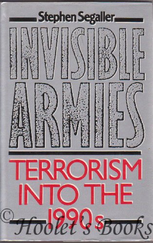 Beispielbild fr Invisible Armies: Terrorism Into the 1990's zum Verkauf von Anybook.com