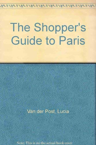Beispielbild fr The Shopper's Guide to Paris zum Verkauf von Better World Books