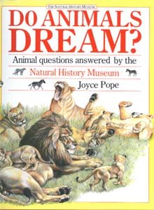 Beispielbild fr Do Animals Dream?: Animal Questions Answered by the Natural History Museum zum Verkauf von WorldofBooks