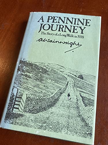 A Pennine journey: a story of a long walk in 1938