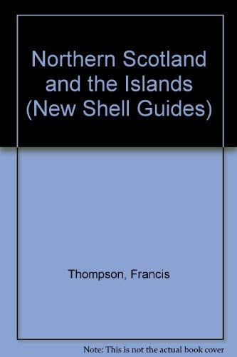 9780718127688: The New Shell Guides: Northern Scotland And the Islands