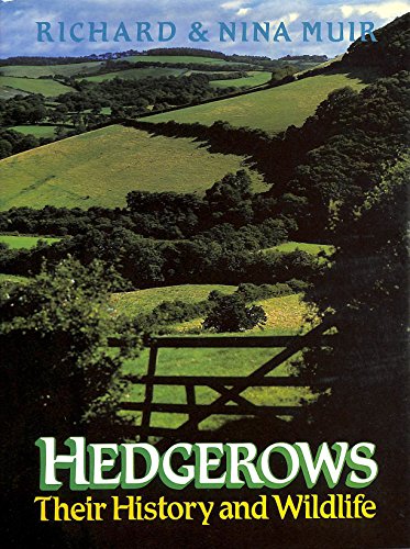 Imagen de archivo de Hedgerows: Their History and Wildlife a la venta por AwesomeBooks