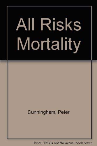 Beispielbild fr All Risks Mortality zum Verkauf von WorldofBooks