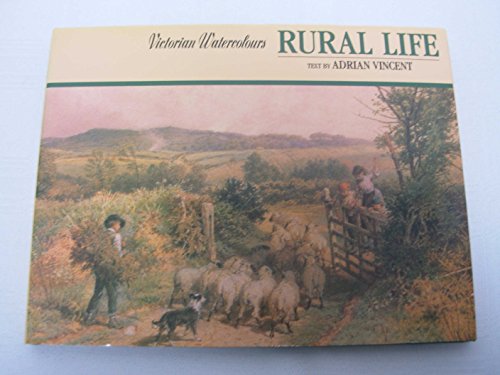 Stock image for Victorian Watercolours: Rural Life (Victorian Watercolours S.) for sale by AwesomeBooks