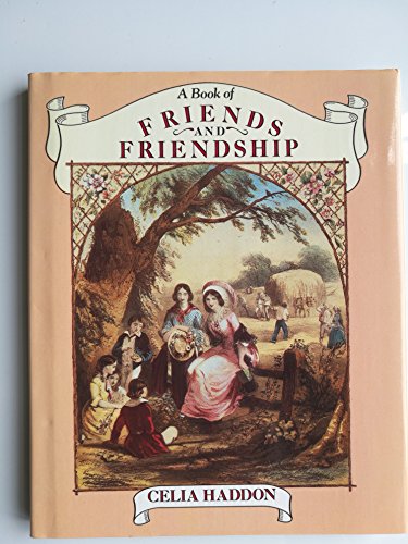 Beispielbild fr A Book of Friends and Friendship zum Verkauf von Once Upon A Time Books