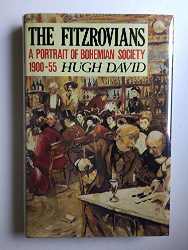 Beispielbild fr The Fitzrovians: A Portrait of Bohemian Society 1900-55: Portrait of Bohemian London, 1900-55 zum Verkauf von WorldofBooks