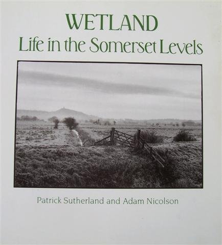Beispielbild fr Wetland: Life in the Somerset Levels zum Verkauf von WorldofBooks