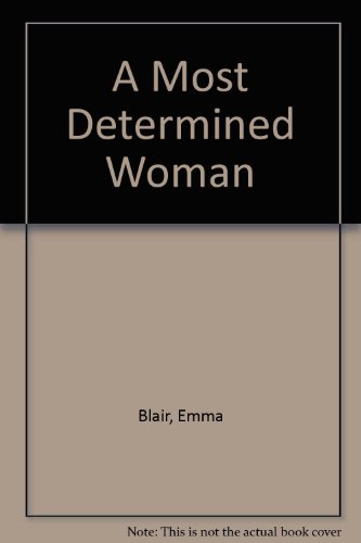 9780718129941: A Most Determined Woman