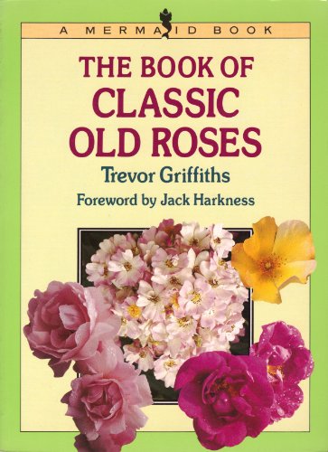 The Book Of Old Roses