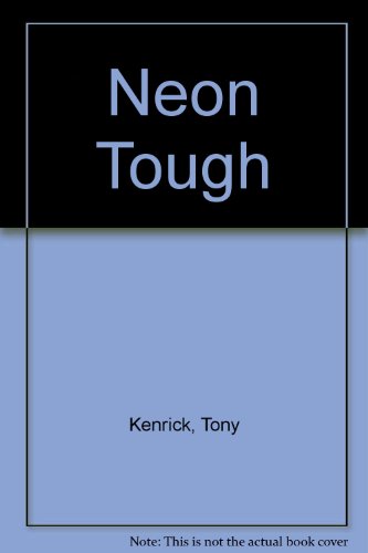 9780718130619: Neon Tough