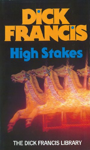 High Stakes (9780718130909) by Dick Francis