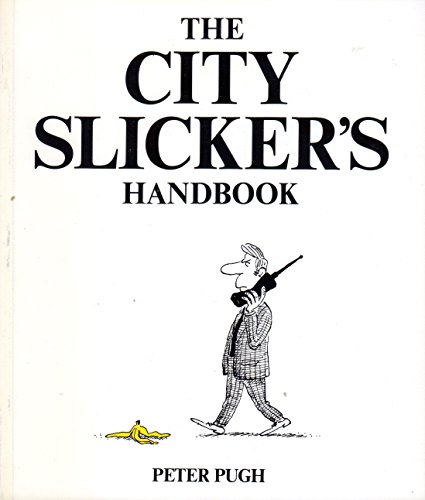 Stock image for The City Slicker's Handbook for sale by WorldofBooks