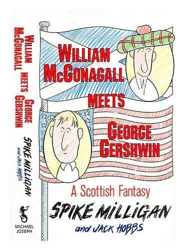 Stock image for William McConagall Meets George Gershwin: A Scottish Fantasy for sale by The Warm Springs Book Company