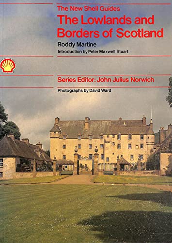 9780718131739: Lowlands and Borders of Scotland (New Shell Guides)