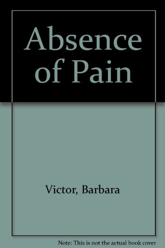 Beispielbild fr Absence of Pain zum Verkauf von WorldofBooks