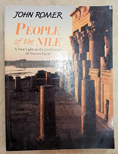 Beispielbild fr People of the Nile: A New Light On the Civilization of Ancient Egypt zum Verkauf von WorldofBooks