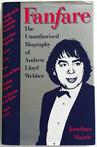 Imagen de archivo de Fanfare : The Unauthorized Biography of Andrew Lloyd Webber a la venta por ThriftBooks-Atlanta