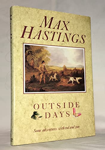 Stock image for Outside Days: Some Adventures with Rod and Gun for sale by WorldofBooks