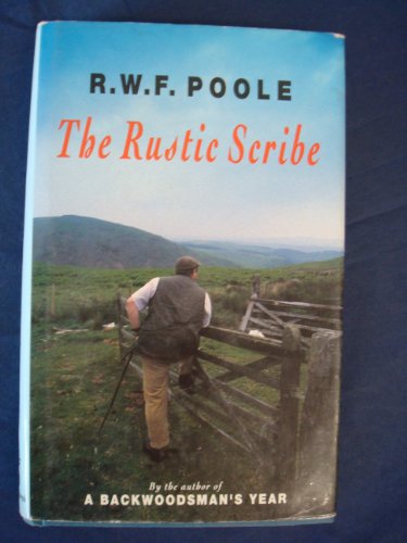 Stock image for THE RUSTIC SCRIBE. By R.W.F. Poole. Illustrations by Reginald Bass. for sale by Coch-y-Bonddu Books Ltd