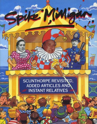 Stock image for Scunthorpe Revisited, Added Articles And Instant Relatives: With Added Milligan Articles and Instant Relatives for sale by AwesomeBooks