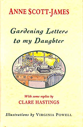 9780718133726: Gardening Letters to My Daughter