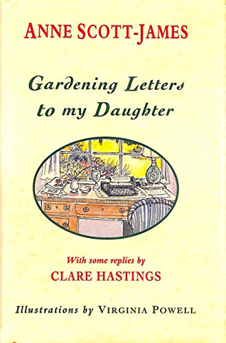 9780718133726: Gardening Letters to my Daughter