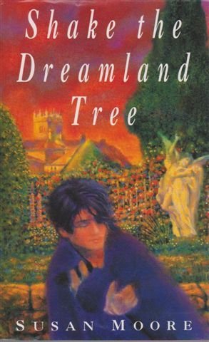 Shake The Dreamland Tree (9780718133993) by Susan Moore