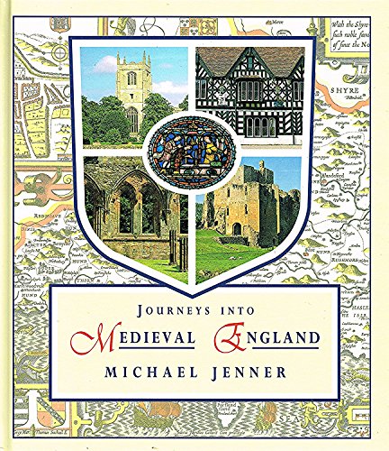 Imagen de archivo de Journeys Into Medieval England a la venta por Aynam Book Disposals (ABD)