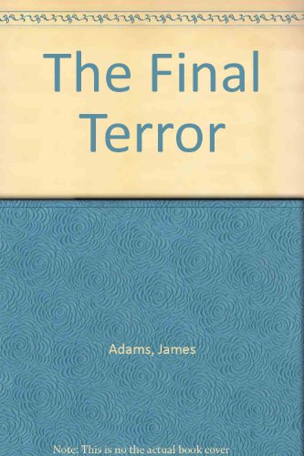 The Final Terror (9780718134754) by James Adams