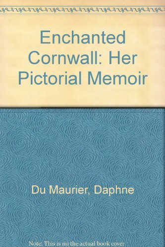 Stock image for Enchanted Cornwall: Her Pictorial Memoir for sale by Reuseabook