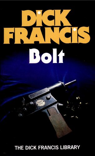 Bolt (9780718135089) by Dick Francis