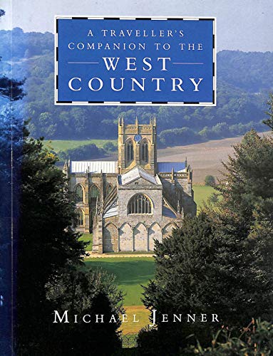 Stock image for A Traveller's Companion to the West Country for sale by Goldstone Books