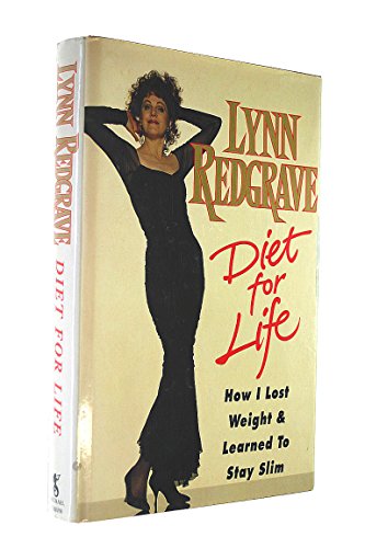 DIET FOR LIFE : HOW I LOST WEIGHT AND LEARNED TO STAY SLIM