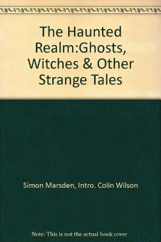 9780718136536: The Haunted Realm: Ghosts,Witches & Other Strange Tales