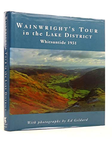 Imagen de archivo de Wainwright's Tour in the Lake District: Being an Illustrated Account Ofa Whitsuntide Walking Tour in the English Lake District in 1931 a la venta por WorldofBooks