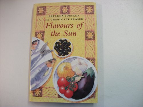 Stock image for Flavours of the Sun for sale by Goldstone Books