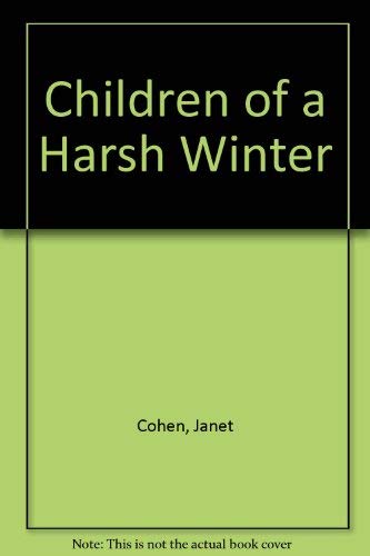 Stock image for Children of a Harsh Winter for sale by AwesomeBooks